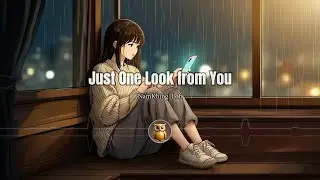 Just One Look from You - NamKhing | Story Music เพลงสากลเพราะๆ