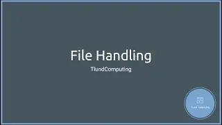 Ep 07 - File Handling