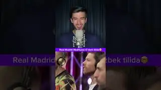 Real Madrid Madhiyasi O’zbek tilida