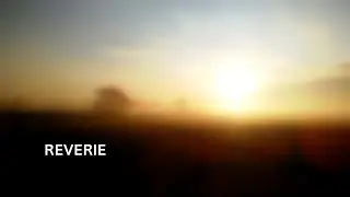 Reverie - Original Song (Lyric Video)