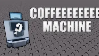 ROBLOX Studio | Coffee Machine | Speedbuild