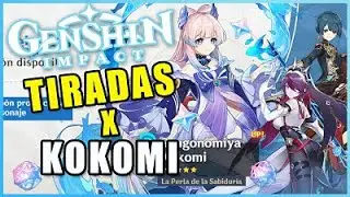 ¡TIRANDO DESEOS al BANNER de KOKOMI! ​💦 TUVE FE 😎!!! [Genshin Impact]