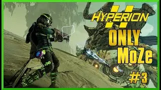 Slow Hand Is Made for MoZe ! | Borderlands 3 Hyperion Only #3