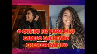 COMO EU FIZ PARA O MEU CABELO CACHEADO CRESCER RÁPIDO