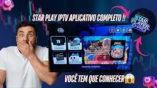 STAR PLAY IPTV COMPLETE APP! 😱