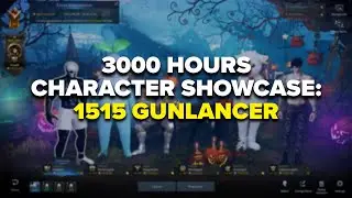 Lost Ark: 3000 Hours Character Showcase: 1515 Gunlancer!