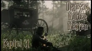 Ortegas wilder Westen - Kapitel 31 [DWW-RP]