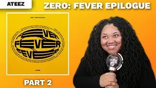 ATEEZ Zero: Fever Epilogue part 2 Album | Reaction
