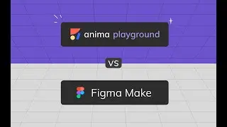 Anima Playground vs. Figma Make – Which Vibe Coding Platform Wins?