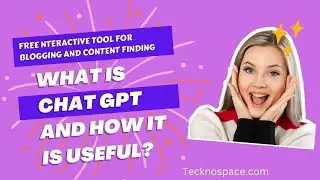 What is Chat GPT and how it is Useful?