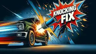 How Do I Fix My Car Which Is Making Knocking Sounds In The Engine Area?