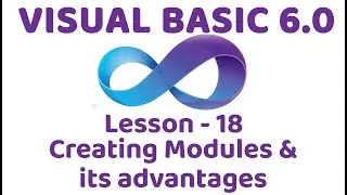 Visual Basic 6.0 | Creating modules & its advantages