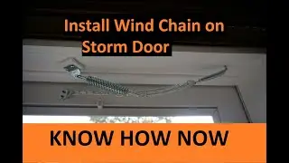 Install Storm Door Wind Chain