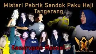 Misteri Pabrik Sendok Paku Haji Tangerang
