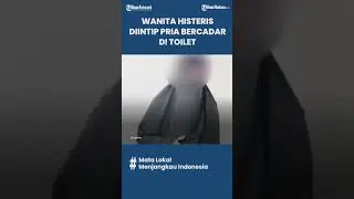 BEJAT! Seorang Wanita Histeris saat Diintip Pria yang Menyamar Menjadi Perempuan Bercadar di Toilet