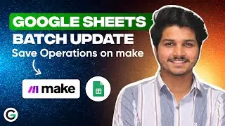 Save Time and Operations on Make | Google Sheets Batch Updates custom app by GrowwStacks | Get FREE