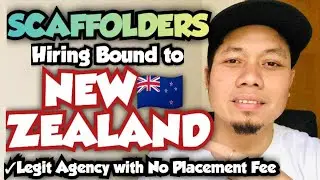 APPLY NOW AS A SCAFFOLDER IN NEW ZEALAND | NO PLACEMENT FEE | POEA LEGIT AGENCY
