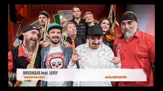 RUSSKAJA feat. LEFLY - "Señorita Bam Bam"