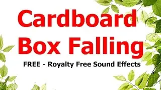 FREE - Royalty free Sound effects / Cardboard Box Falling