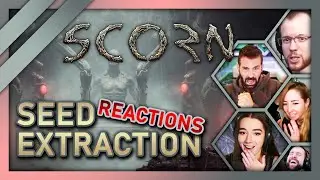 Scorn - Seed Extraction... Reactions!