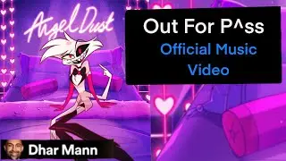 Out For P^ss MV (out for love hazbin hotel parody) with lyrics,Hazbin hotel x Dharmann