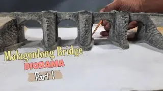 Diorama | Hyper-Realistic | The Malagonlong Bridge in Tayabas, Quezon - PART 1
