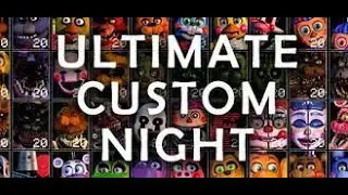 FNaF Ultimate Custom Night (UCN)