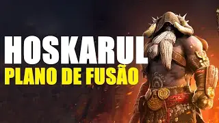 Hoskarul - Plano De Fusão | Raid: Shadow Legends