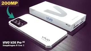 VIVO V26 PRO 5G : 200MP Gimble Camera, 12GB RAM, 5500mAh, Price, launch date/Vivo V26 Pro 5G