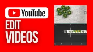 How to Edit Videos for YouTube | YouTube Mobile