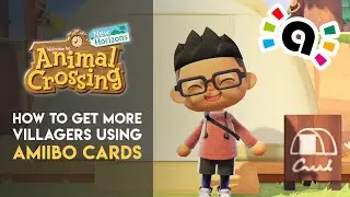 How To Use amiibo Cards To Get Villagers In Animal Crossing New Horizons