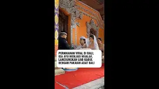 Viral Bali Wedding: Ida Ayu Converts to Islam and Performs Marriage Ceremony in Traditional Balin...