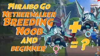 Netherwalker Breeding - Miraibo Go Noob and Beginner