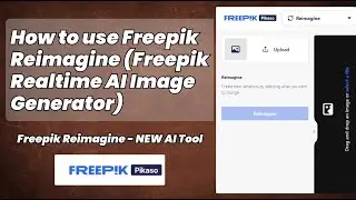 Freepik Reimagine - NEW AI tool | How To Use FreePik Reimagine (Freepik Realtime AI Image Generator)