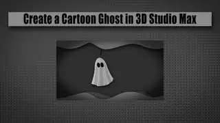 Create a Cartoon Ghost in 3D Studio Max
