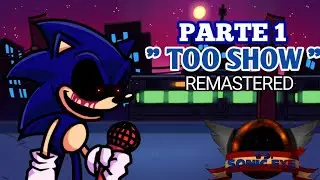 LAS MEJORES PARTES DEL MOD SONIC.EXE : PARTE 1 " TOO SHOW " REMASTERED