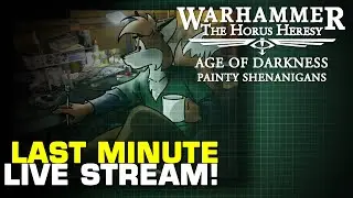 LMLS: Horus Heresy Age Of Darkness LIVE PAINTING STREAM