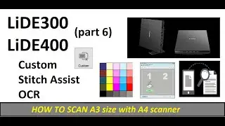 Canon IJ Scan Utility A3 Scan, Custom and OCR - Canon LiDE300 LiDE400 (part6)
