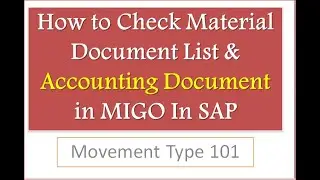 How to Check Material Document List & Accounting Document in MIGO In SAP