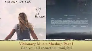 Visionary Music Mash Up part I - Can you comethru tonight?