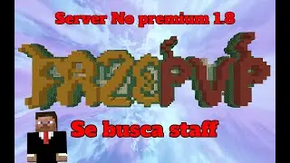 Review de un servidor de Minecraft no premium se busca staff fazepvp 1.8│Minecraft