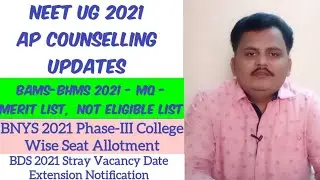 NEET UG 2021, BAMS-BHMS BDS BNYS Counselling Updates 