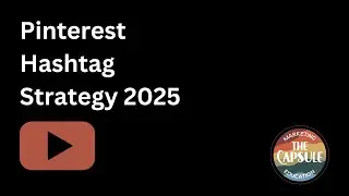 Pinterest Hashtag Strategy 2025