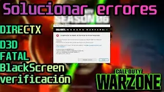 Solucionar errores de COD Warzone (DirectX, Corrupción, cierres, etc)