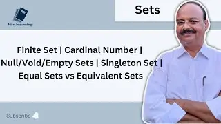 Sets | Finite Set| Cardinal Number | Null/void/empty set | Singleton Set | Equal vs Equivalent