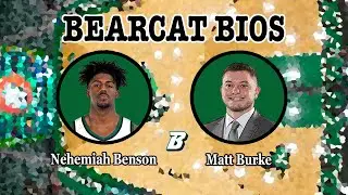 MBB Bearcat Bios, Episode Three: Nehemiah Benson