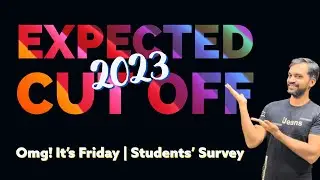 Expected cut off 2023 | Omg! It’s Friday