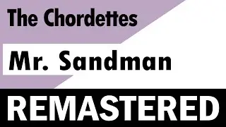 The Chordettes - Mr. Sandman - REMASTERED
