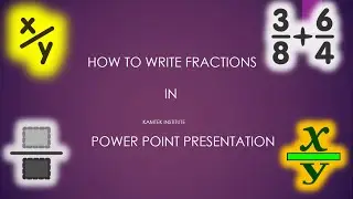 How to write Fraction in Power Point Presentation