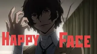 Dazai Osamu - Happy Face [AMV]